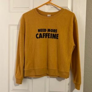 “NEED MORE CAFFEINE” Super Soft pullover sweatshirt